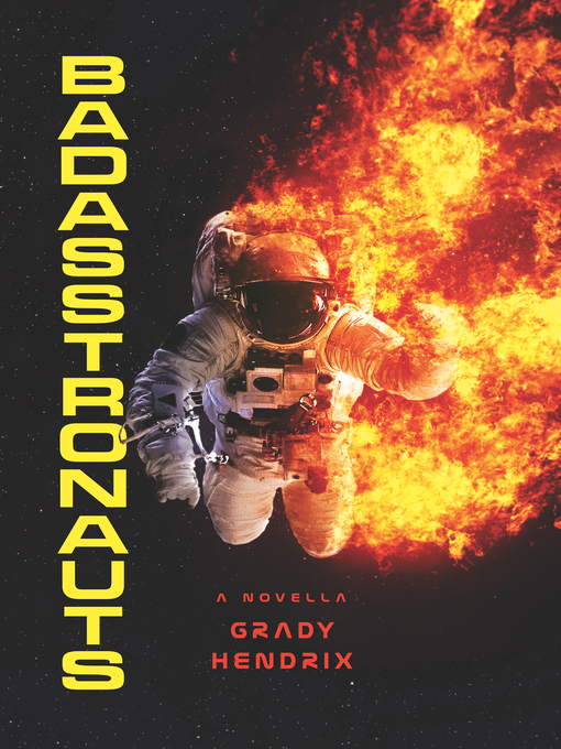 Title details for BadAsstronauts by Grady Hendrix - Available